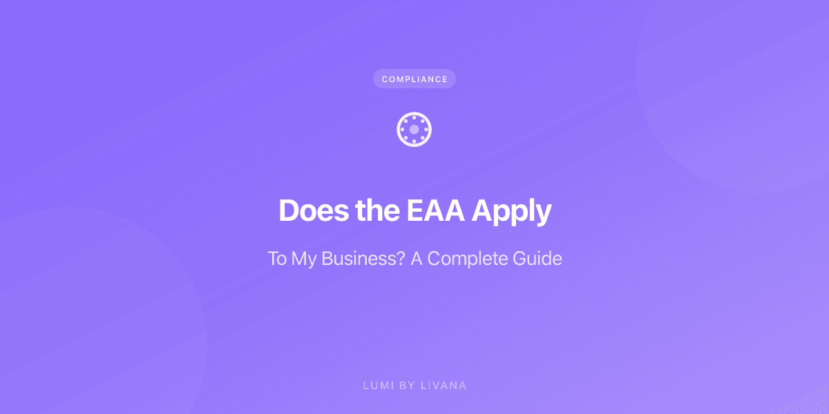 Does the EAA Apply to My Business? A Complete Guide